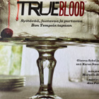 TRUEBLOOD Syötävää, juotavaa ja purtavaa Bon Tempsin tapaan - pikkukuva 1