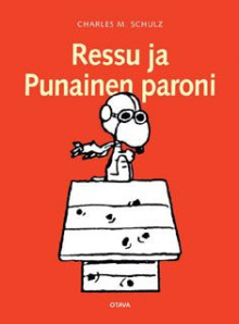 Charles M Schulz - Ressu ja Punainen paroni