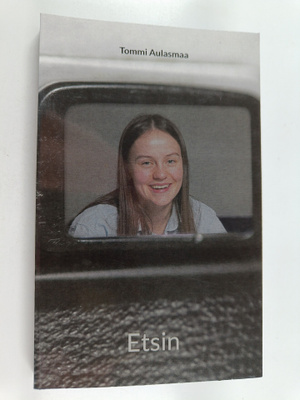 Tommi Aulasmaa : Etsin (signeerattu)