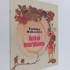 Tatjana Makarova : Rohkea muurahainen - pikkukuva 1