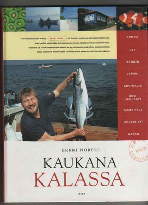 Norell, Erkki: Kaukana kalassa, WSOY , [1999], yvk., K4