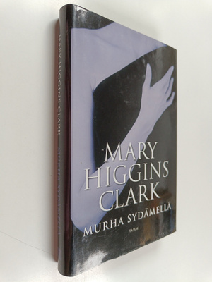 Mary Higgins Clark : Murha sydämellä