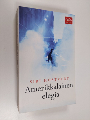 Siri Hustvedt : Amerikkalainen elegia