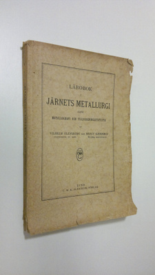Vilhelm Flensburg : Lärobok i järnets metallurgi jämte me...