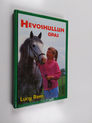 Lucy Rees : Hevoshullun opas