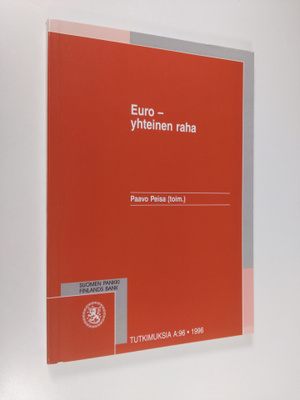 Paavo Peisa : Euro : yhteinen raha