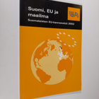 Peter Ekholm : Suomi, EU ja maailma : suomalaisten EU-kan... - pikkukuva 1