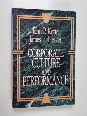 John P. Kotter : Corporate culture and performance