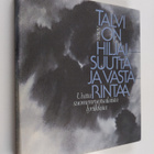 Talvi on hiljaisuutta ja vastarintaa : uutta suomenruotsa... - pikkukuva 1