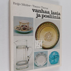 Reijo Muller ym. : Vanhaa lasia ja posliinia - pikkukuva 1