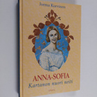 Jorma Kurvinen : Anna-Sofia, kartanon nuori neiti - pikkukuva 1