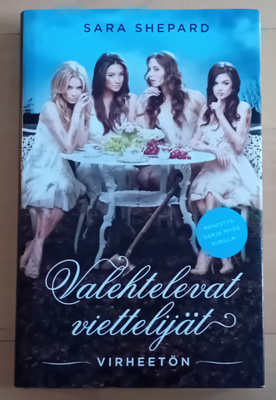Sara Shepard / Valehtelevat viettelijät - virheetön