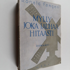 Ronald Fangen : Mylly joka jauhaa hitaasti - pikkukuva 1