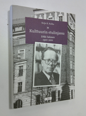 Keijo K. Kulha : Kulttuurin etulinjassa : Erkki Salonen (...
