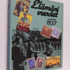 Antero Raevuori ym. : Elämäni vuodet : Vuosikerta 1937, A... - pikkukuva 1