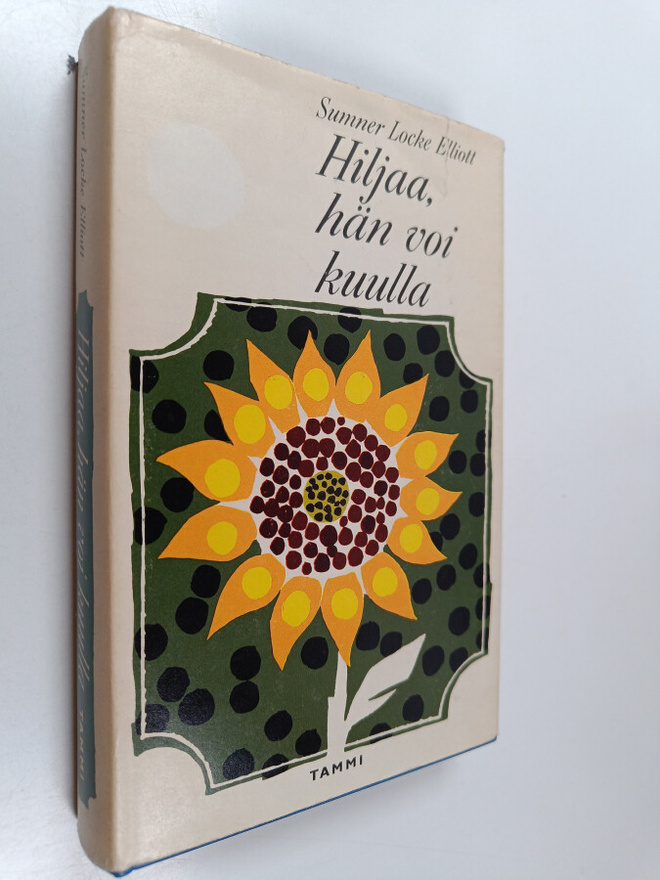 Sumner Locke Elliott : Hiljaa, hän voi kuulla