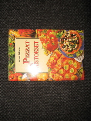 Anne Wilson: Pizzat ja paistokset