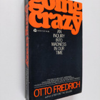 Otto Freidrich : Going crazy: An inquiry into madness in ... - pikkukuva 1