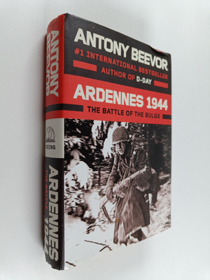 Antony Beevor : Ardennes 1944 : The Battle of the Bulge