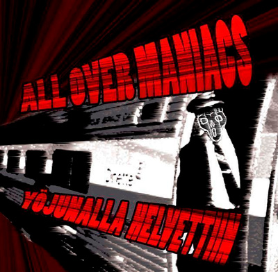 All Over Maniacs • Yöjunalla Helvettiin CD