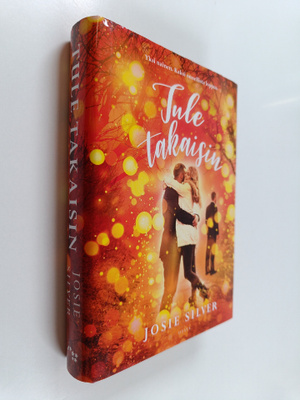 Josie Silver : Tule takaisin