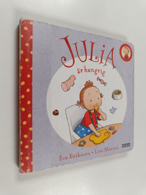 Eva Eriksson : Julia är hungrig