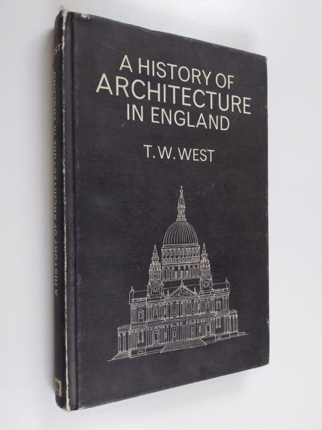 T. W. West : A history of architecture in England