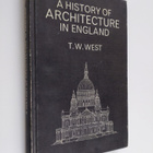 T. W. West : A history of architecture in England - pikkukuva 1