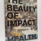 The beauty of impact : innovations for purpose : edition ... - pikkukuva 1