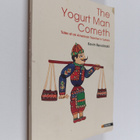 Kevin Revolinski : The Yogurt Man Cometh : Tales of an Am... - pikkukuva 1