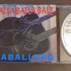 Caballero: Baila Baila Bale CDS - pikkukuva 1