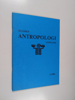 Suomen Antropologi i Finland 2/1984