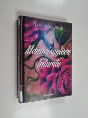 Terhi Nikulainen : Menneisyyteen tatuoitu : jännitysromaani