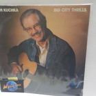 TOM KUCHKA - BIG SITY THRILLS M-/EX+ LP - pikkukuva 1