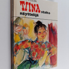 Anni Polva : Tiinastako näyttelijä - pikkukuva 1