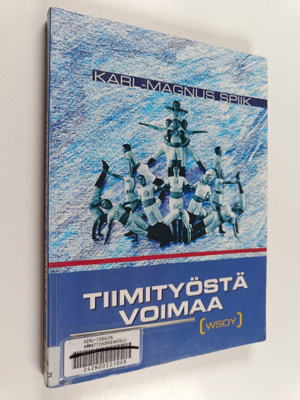 Karl-Magnus Spiik : Tiimityöstä voimaa