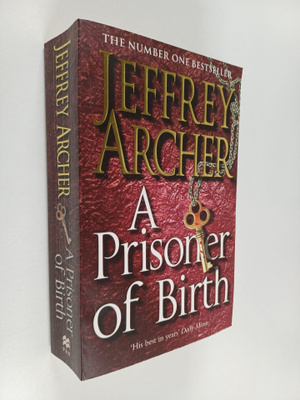 Jeffrey Archer : A Prisoner of Birth