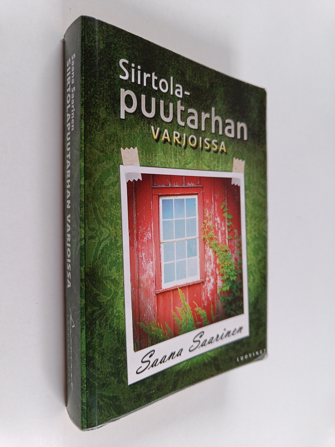 Saana Saarinen : Siirtolapuutarhan varjoissa