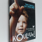 Timo Parvela ym. : Kouluun! : ekaluokkalaisen vanhemmille - pikkukuva 1