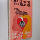 Marja-Leena Mikkola : Liisa ja Veikko ihmemaassa - pikkukuva 1