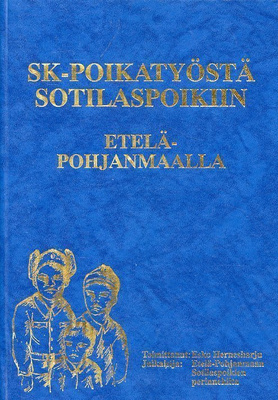 SK-poikatyöstä sotilaspoikiin Etelä- Pohjanmaalla