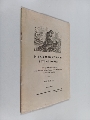 A. I. L:n : Piisamimyyrän pyyntiopas : talvi- ja kevätpyy...