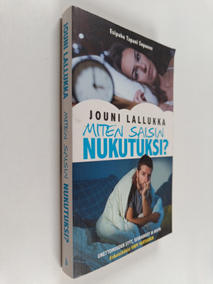 Jouni Lallukka : Miten saisin nukutuksi?