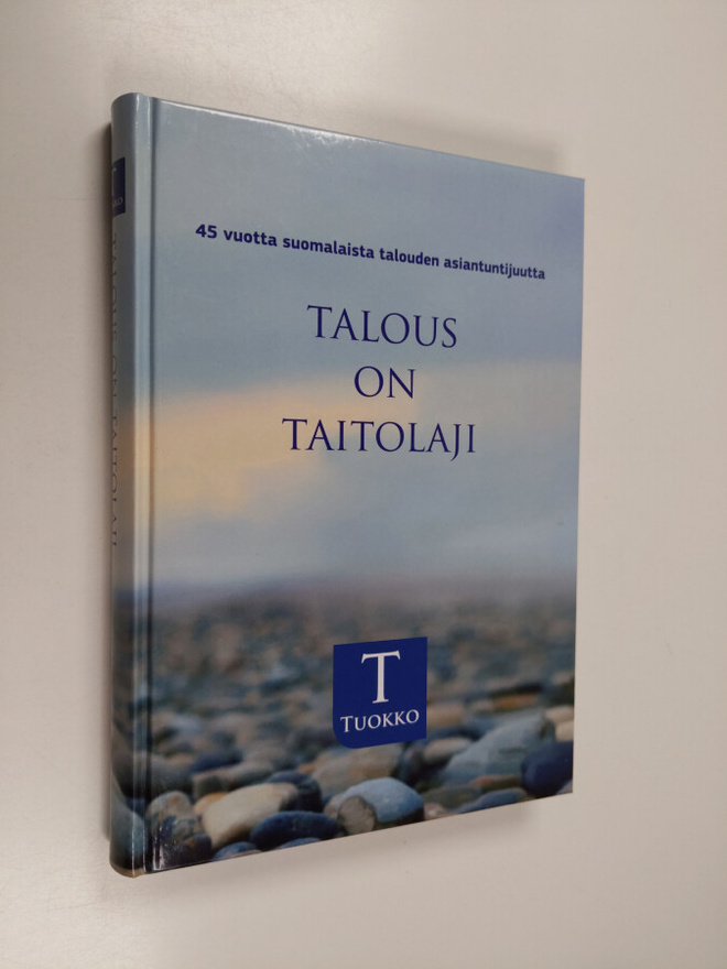 Talous on taitolaji : 45 vuotta suomalaista talouden asia...