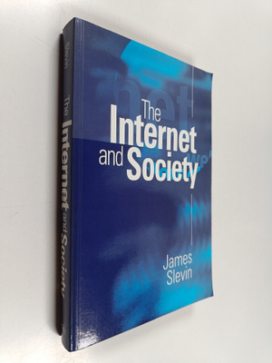 James Slevin : The Internet and society