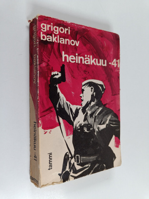 Grigorij Akovlevic Baklanov : Heinäkuu -41