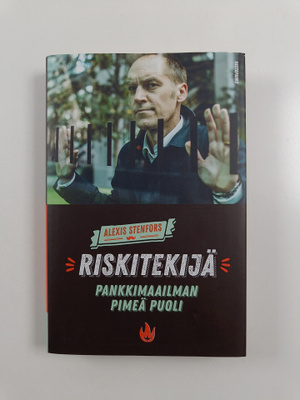 Alexis Stenfors : Riskitekijä : Pankkimaailman pimeä puoli