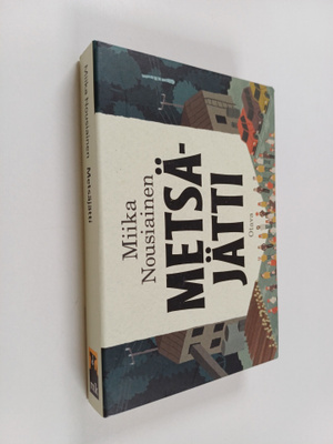 Miika Nousiainen : Metsäjätti (miki-kirja)