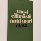Antti Tuuri : Vuosi elämästä : novelleja - pikkukuva 1