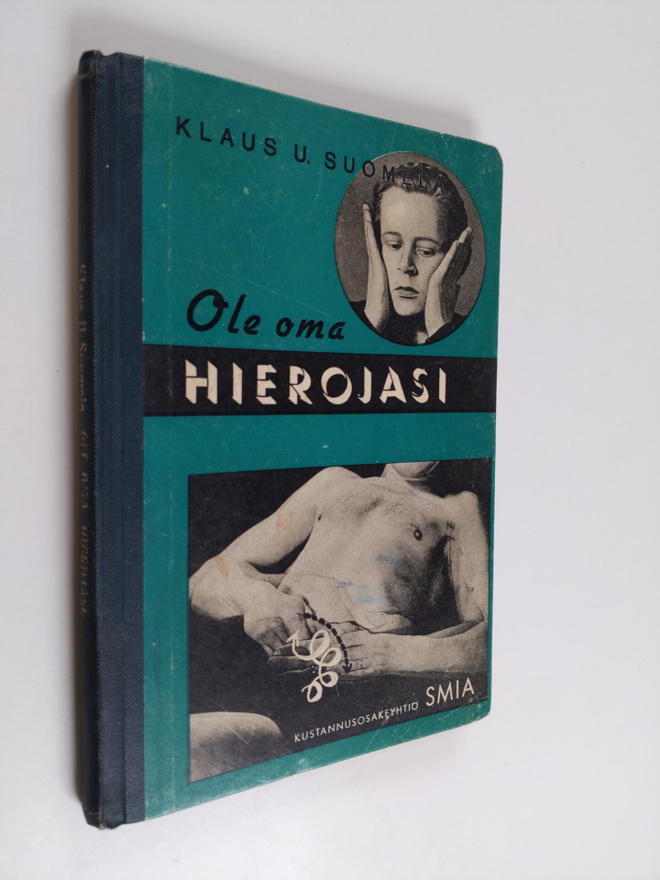 Klaus U. Suomela : Ole oma hierojasi : omahieronnan opas ...